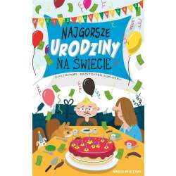 Najgorsze urodziny na świecie - 1