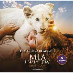 Mia i biały lew. Album filmowy - 1