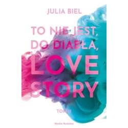 To nie jest, do diabła, love story T.2 - 1