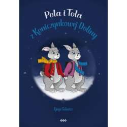 Pola i Tola z Koniczynkowej Doliny