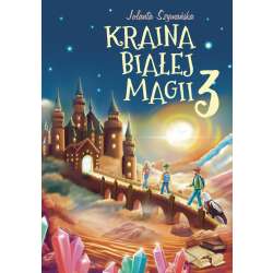 Kraina białej magii cz.3