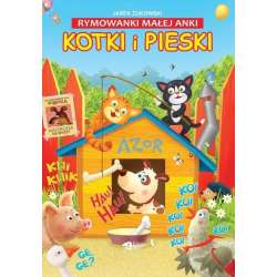 Rymowanki małej Anki. Kotki i pieski - 1