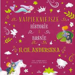 Najpiękniejsze historie i baśnie H.Ch.Andersena - 1