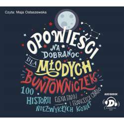 Opowieści na dobranoc dla młodych bunt. audiobook - 1