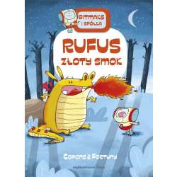 Bitmaks i Spółka. Rufus złoty smok - 1