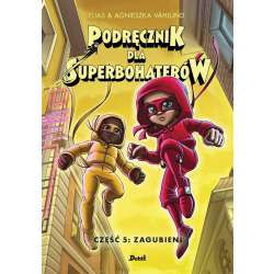Podręcznik dla Superbohaterów T.5 Zagubieni
