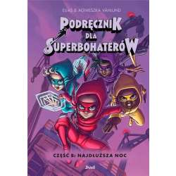 Podręcznik dla Superbohaterów cz.8 Najdłuższa noc - 1