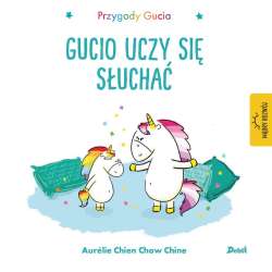 Przygody Gucia. Gucio uczy się słuchać