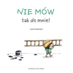 Nie mów tak do mnie!
