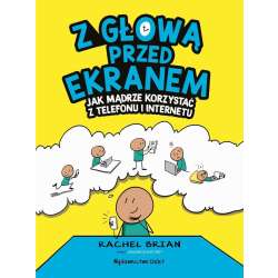 Z głową przed ekranem. Jak mądrze korzystać...