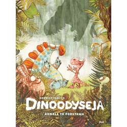Dinoodyseja. Kumple to podstawa