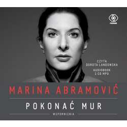 Marina Abramović. Pokonać mur. Wspomnienia CD - 1