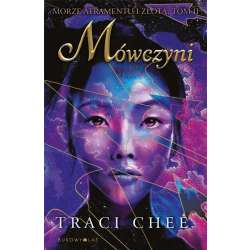 Trylogia Morze atramentu i złota T.2 Mówczyni - 1