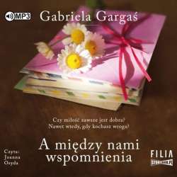 A między nami wspomnienia audiobook - 1