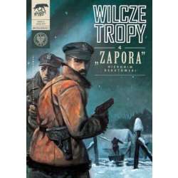 Wilcze Tropy 4. Zapora. Hieronim Dekutowski - 1