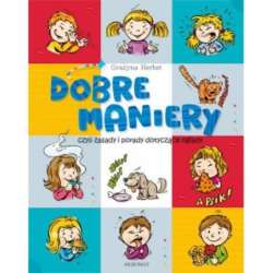 Książka Dobre maniery czyli savoir-vivre dla dzieci. Oprawa twarda wyd.2 (9788381060448) - 1