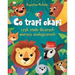 Książka Co trapi okapi, czyli stado ślicznych wierszy zoologicznych. Oprawa miękka (9788381063296) - 1