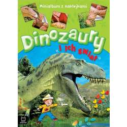 Dinozaury i ich świat. Minialbum z naklejkami (9788381067720)