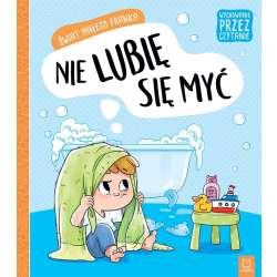 Książka Świat małego Franka. Nie lubię się myć. Wychowanie przez czytanie (9788381069649)
