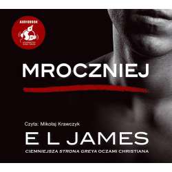 Mroczniej. ""Ciemniejsza strona Greya"". Audiobook - 1