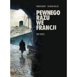 Pewnego razu we Francji T.3
