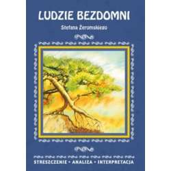 Streszczenia - Ludzie bezdomni Literat