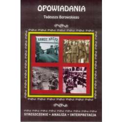 Streszczenia - Opowiadania Tadeusza Borowskiego - 1