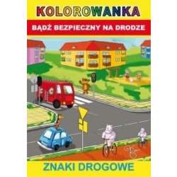 Bądź bezpieczny na drodze. Znaki drogowe - 1
