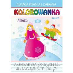 Nauka pisania i zabawa. Kolorowanka. Zima w.2018