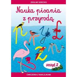 Nauka pisania z przyrodą. Zeszyt 2