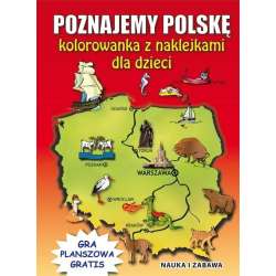 Poznajemy Polskę. Kolorowanka z naklejkami..