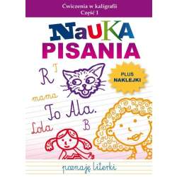 Nauka pisania. Ćw. w kaligrafii cz.1 z naklejkami