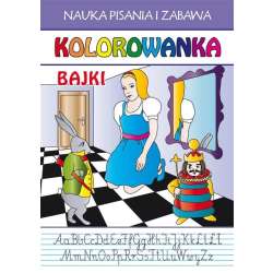 Kolorowanka. Bajki. Nauka pisania i zabawa