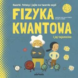 Fizyka kwantowa i jej tajemnice - 1