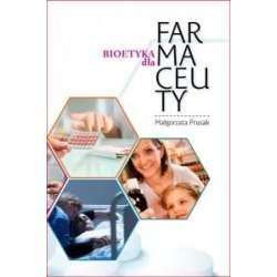 Bioetyka dla Farmaceuty