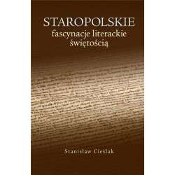 Staropolskie fascynacje literackie świętością - 1