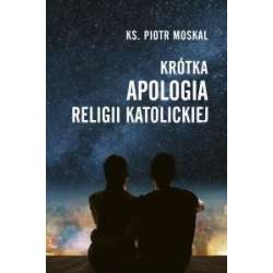 Krótka apologia religii katolickiej