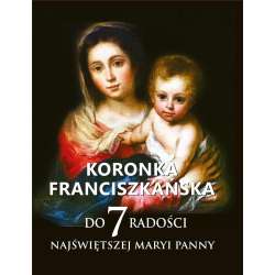 Koronka franciszkańska do siedmiu radości NMP