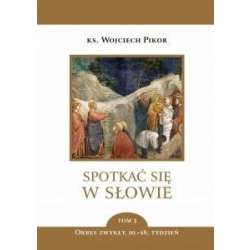 Spotkać się w Słowie T.5 Okres zwykły 10-18 tydz.