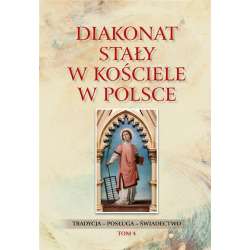 Diakonat stały w Kościele w Polsce T.4 - 1