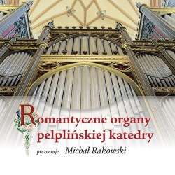 Romantyczne organy pelplińskiej katedry + CD - 1