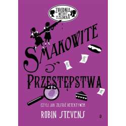 Zbrodnia niezbyt elegancka. Smakowite przestępstwa