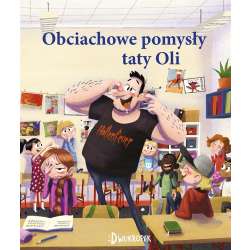 Obciachowe pomysły taty Oli