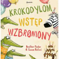 Krokodylom wstęp wzbroniony! - 1