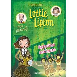 Przygody Lottie Lipton T.4 Egipskie zaklęcie