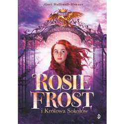 Rosie Frost i Królowa Sokołów