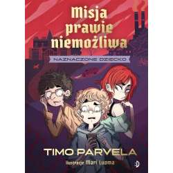 Misja prawie niemożliwa T.1 Naznaczone dziecko