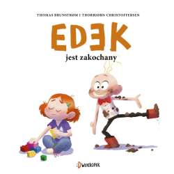 Edek jest zakochany