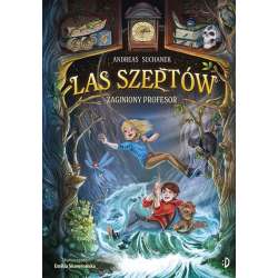 Zaginiony profesor T.2 Las Szeptów