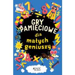 Gry pamięciowe dla małych geniuszy Wyd. Jedność (9788381443289)